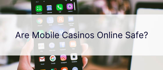 Sind mobile Casinos online sicher?